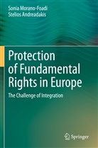Stelios Andreadakis, Soni Morano-Foadi, Sonia Morano-Foadi - Protection of Fundamental Rights in Europe