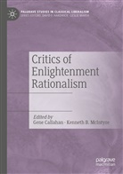 B McIntyre, B McIntyre, Gen Callahan, Gene Callahan, Kenneth B. McIntyre - Critics of Enlightenment Rationalism