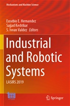 Eusebio E. Hernandez, S Ivvan Valdez, Sajja Keshtkar, Sajjad Keshtkar, S. Ivvan Valdez - Industrial and Robotic Systems