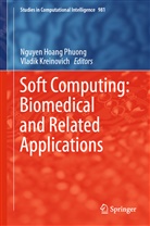 Nguye Hoang Phuong, Nguyen Hoang Phuong, Kreinovich, Kreinovich, Vladik Kreinovich, Nguyen Hoang Phuong - Soft Computing: Biomedical and Related Applications