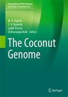 Chittaranjan Kole, Lalith Perera, Lalith Perera et al, M. K. Rajesh, S. V. Ramesh, V Ramesh... - The Coconut Genome