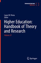 Laura W. Perna, Laur W Perna, Laura W Perna - Higher Education: Handbook of Theory and Research: Higher Education: Handbook of Theory and Research