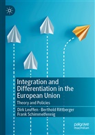 Dir Leuffen, Dirk Leuffen, Berthol Rittberger, Berthold Rittberger, Schimmelfennig, Frank Schimmelfennig - Integration and Differentiation in the European Union
