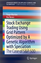 Tiag Martins, Tiago Martins, Rui Neves - Stock Exchange Trading Using Grid Pattern Optimized by A Genetic Algorithm with Speciation