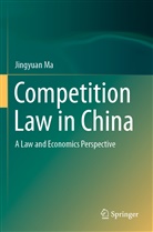 Jingyuan Ma - Competition Law in China