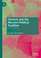 Eden Blazejak, Lis Hill, Lisa Hill - Stoicism and the Western Political Tradition