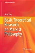 Geng Yang - Basic Theoretical Research on Marxist Philosophy