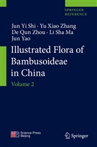 Li Sha Ma, Jun Y Shi, Jun Yi Shi, Jun Yao, Yu Xia Zhang, Yu Xiao Zhang... - Illustrated Flora of Bambusoideae in China: Illustrated Flora of Bambusoideae in China