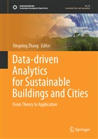 Xingxin Zhang, Xingxing Zhang - Data-driven Analytics for Sustainable Buildings and Cities