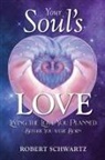 Robert Schwartz - Your Soul's Love