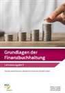 Barbara Kampfer, Hannes Kampfer, Thomas Schwizer - Grundlagen der Finanzbuchhaltung