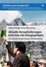 Andreas Abegg, Leonie Dörig - Aktuelle Herausforderungen beim Bau von Energieanlagen