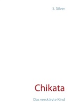 S Silver, S. Silver - Chikata