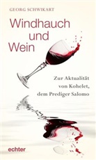 Georg Schwikart - Windhauch und Wein