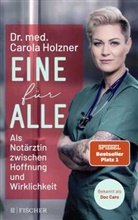 Carola Holzner, Carola (Dr. med.) Holzner - Eine für alle