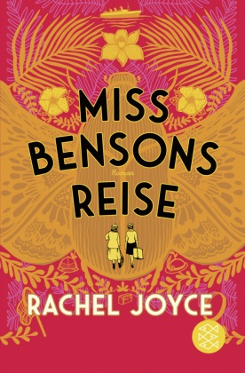 Rachel Joyce - Miss Bensons Reise - Roman - SPIEGEL-Bestseller