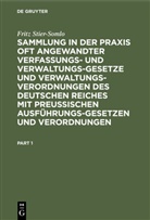 Fritz Stier-Somlo - Sammlung in der Praxis oft angewandter Verfassungs- und Verwaltungsgesetze und Verwaltungsverordnungen des Deutschen Reiches mit preußischen Ausführungsgesetzen und Verordnungen