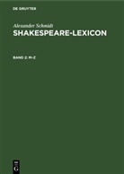 Alexander Schmidt, Gregor Sarrazin - Alexander Schmidt: Shakespeare-Lexicon - Band 2: M-Z