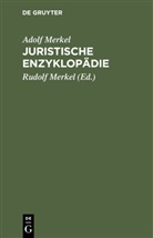 Adolf Merkel, Rudolf Merkel - Juristische Enzyklopädie