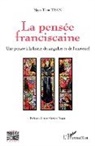 Ngoc Tiem Tran - La pensée franciscaine