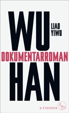 Liao Yiwu - Wuhan