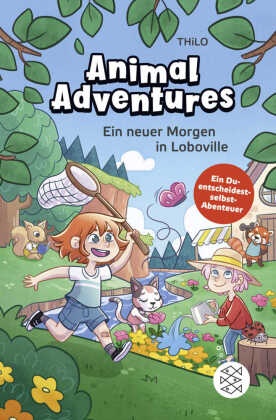 THiLO - Animal Adventures - Ein neuer Morgen in Loboville - Ein Du-entscheidest-selbst-Buch für Fans von Animal Adventure-Spielen