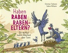 Christian Tielmann, Sabine Wilharm - Haben Raben Rabeneltern?