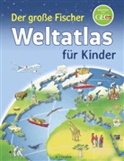 Andrea Weller-Essers, Stefan Louis Richter - Der große Fischer Weltatlas für Kinder