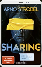 Arno Strobel - Sharing - Willst du wirklich alles teilen?