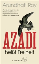 Arundhati Roy - Azadi heißt Freiheit