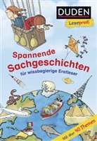 Christina Braun, Stefanie Scharnberg, Barbara Scholz - Duden Leseprofi - Spannende Sachgeschichten für wissbegierige Erstleser, 2. Klasse