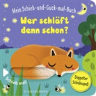 Sonia Baretti - Mein Schieb & Guck-mal-Buch: Wer schläft denn schon?