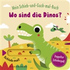 Sonia Baretti - Mein Schieb & Guck-mal-Buch: Wo sind die Dinos?
