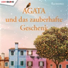 Tea Ranno, Götz Otto, Unite Soft Media Verlag GmbH, United Soft Media Verlag GmbH, United Soft Media Verlag GmbH - Agata und das zauberhafte Geschenk (Teil 2) (Audio book)
