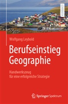 Leybold, Wolfgang Leybold - Berufseinstieg Geographie