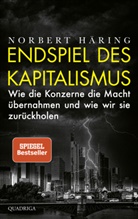 Norbert Häring, Norbert (Dr.) Häring - Endspiel des Kapitalismus