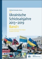 Winfried Schneider-Deters - Ukrainische Schicksalsjahre 2013-2019