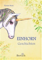 Florian Russi - Einhorn-Geschichten