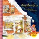 Andreas H Schmachtl, Andreas H. Schmachtl, Andreas H. Schmachtl - Maxi Pixi 363: TILDA APFELKERN: Es weihnachtet im Mäusehaus (Wimmelbuch)