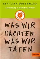 Lea-Lina Oppermann - Kurzfassung in Einfacher Sprache. Was wir dachten, was wir taten