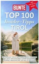 Barbara Liesener - BUNTE Top 100 Insider-Tipps Tirol