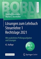 Manfred Bornhofen, Martin C. Bornhofen - Lösungen zum Lehrbuch Steuerlehre 1 Rechtslage 2021, m. 1 Buch, m. 1 E-Book
