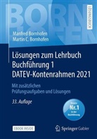 Manfred Bornhofen, Martin C. Bornhofen - Lösungen zum Lehrbuch Buchführung 1 DATEV-Kontenrahmen 2021, m. 1 Buch, m. 1 E-Book