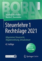Manfred Bornhofen, Martin C. Bornhofen - Steuerlehre 1 Rechtslage 2021, m. Online-Zugang