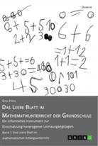 Gyde Höck - Das Leere Blatt im Mathematikunterricht der Grundschule