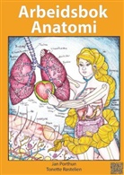 Jan Porthun, Tonette Røstelien - Arbeidsbok Anatomi - For studenter som studerer sykepleie, helsefag eller idrett