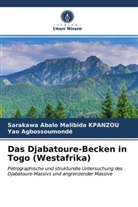 Ya Agbossoumondé, Yao Agbossoumondé, Sarakawa Abalo Malibid Kpanzou, Sarakawa Abalo Malibida Kpanzou - Das Djabatoure-Becken in Togo (Westafrika)