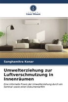 Sanghamitra Konar - Umwelterziehung zur Luftverschmutzung in Innenräumen