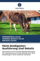 Mat Costa, Mateus Costa, AMANDA JÉSSIC SILVA, Amanda Jéssica Silva, WANDENÚSI SILVA, Wandenúsia Silva - Heim-biodigestor: Ausführung Und Details