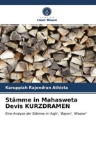 Karuppiah Rajendran Athista - Stämme in Mahasweta Devis KURZDRAMEN